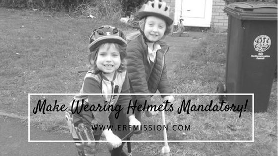 Make wearing helmets mandatory!