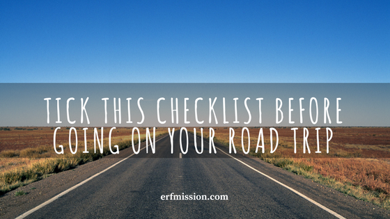 Tick This Checklist Before Going On Your Road Trip