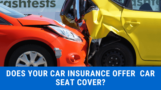 does your car insurance cover car seats? Check our list